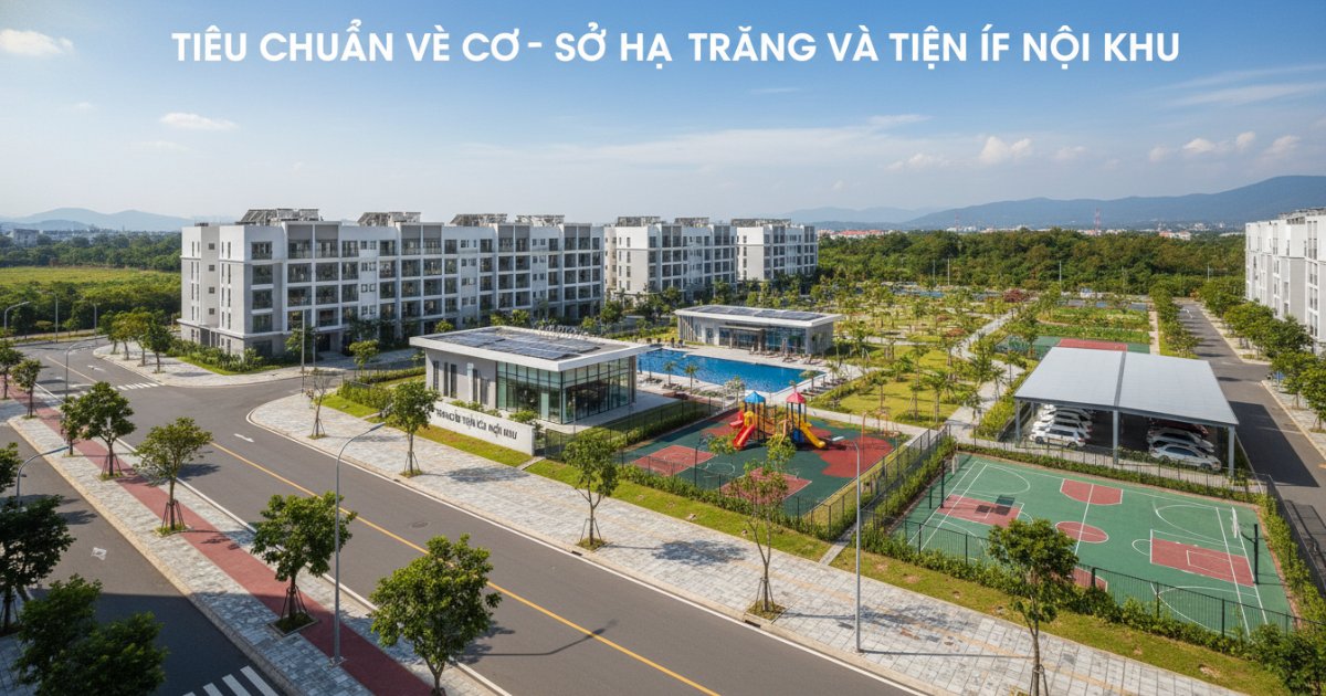 Tiêu Chuẩn Về Cơ Sở Hạ Tầng Và Tiện Ích Nội Khu